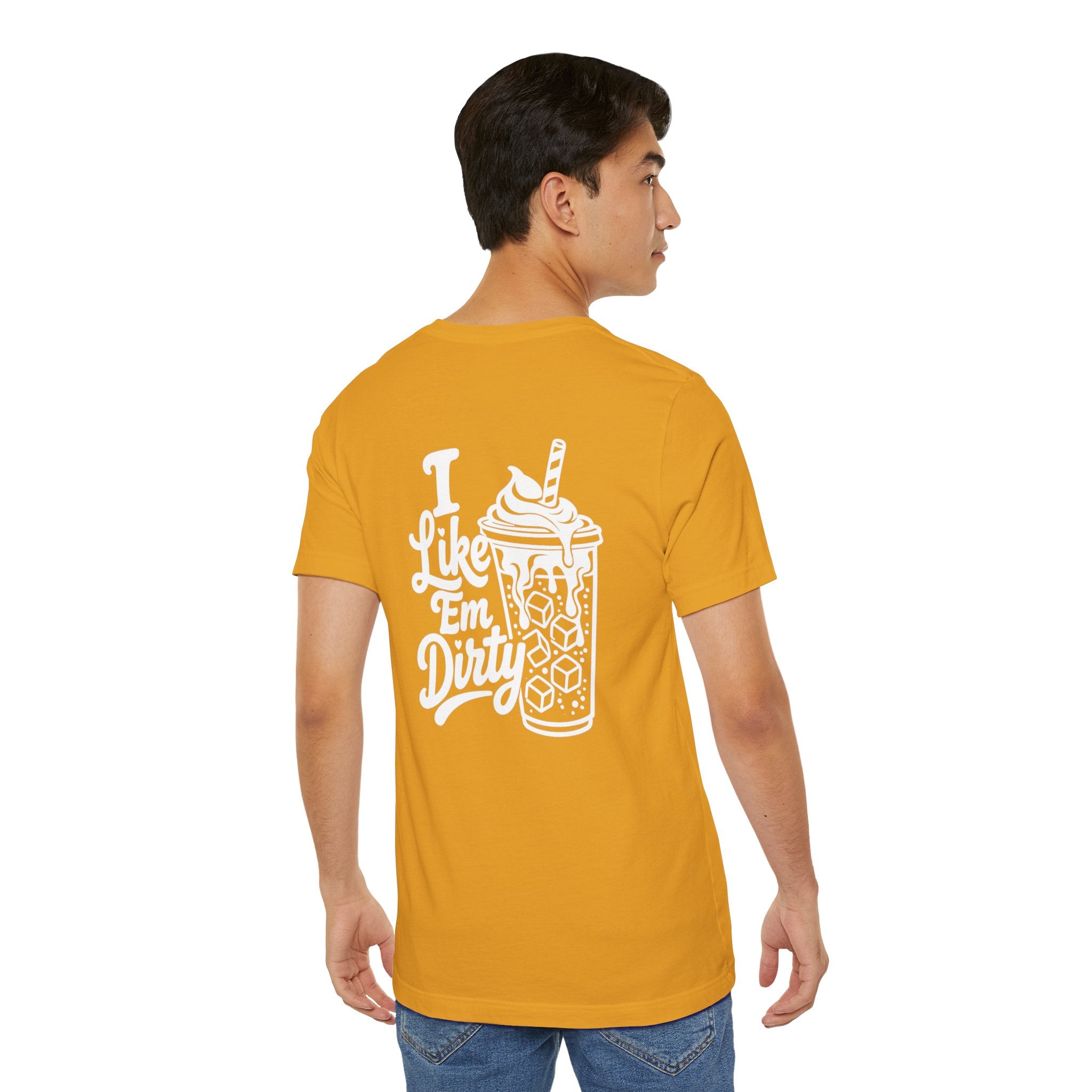 Like 'Em Dirty Tee - Bella + Canvas